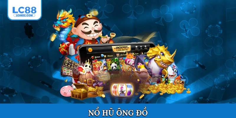 Nổ hũ Ông Đồ